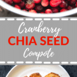 fresh cranberries cooked down into a compote with chia seeds
