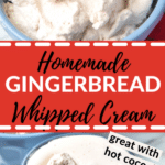 homemade whipped cream with gingerbread spice