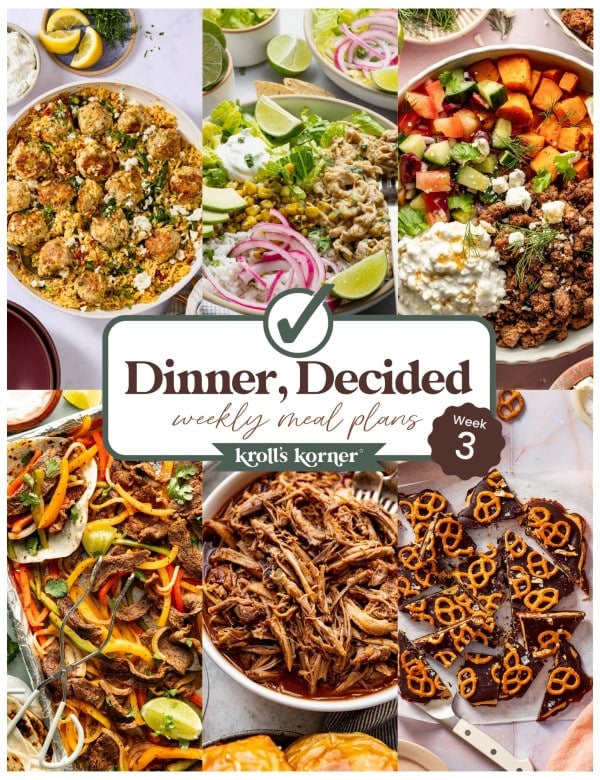 Collage cover for Dinner, Decided Week 3 featuring Mediterranean Meatballs and Orzo, Salsa Verde Chicken Bowls, High-Protein Mediterranean Beef Bowls, Sheet Pan Fajitas, Slow Cooker Pulled Pork, and Salted Pretzel Cookie Dough Date Bark.